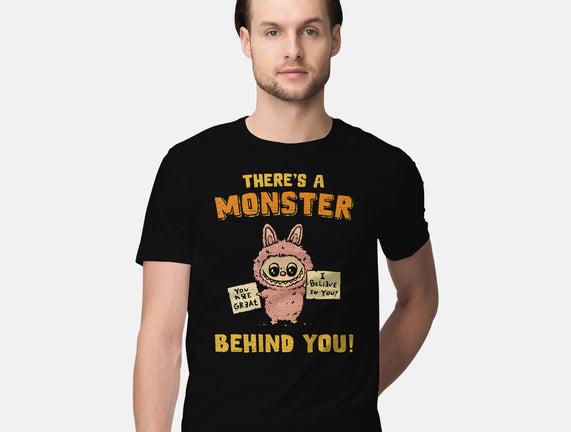 There's A Monster Behind You