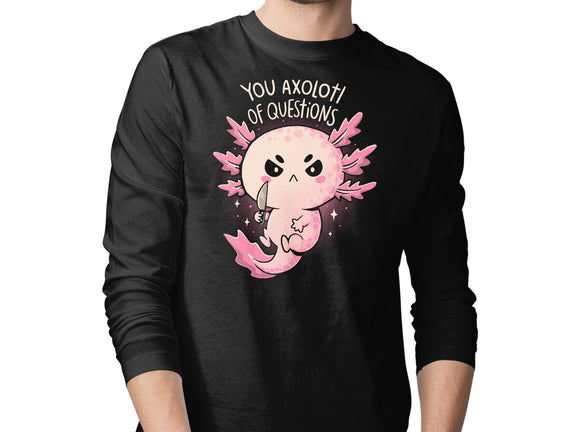 You Axolotl Of Questions