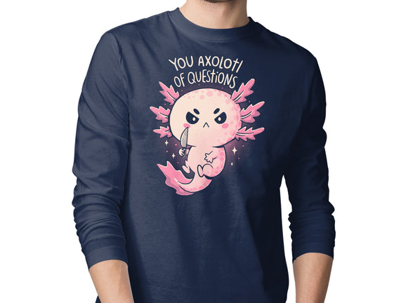 You Axolotl Of Questions