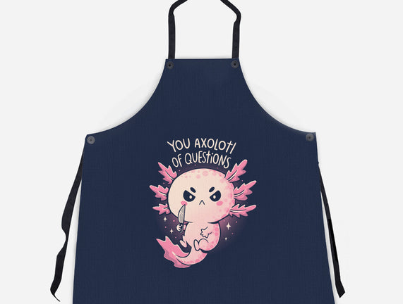 You Axolotl Of Questions