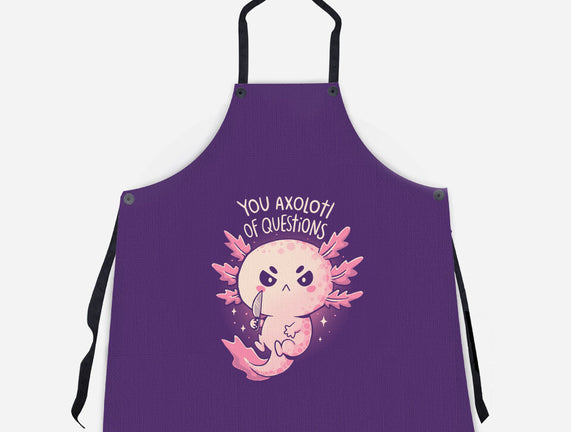 You Axolotl Of Questions