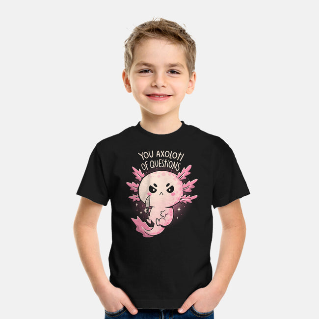 You Axolotl Of Questions-Youth-Basic-Tee-koalastudio