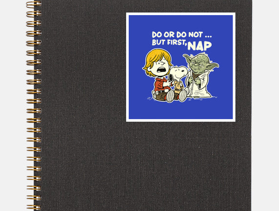 But First Nap