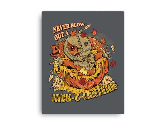 Never Blow Out A Jack-O-Lantern