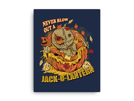 Never Blow Out A Jack-O-Lantern