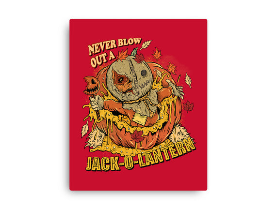 Never Blow Out A Jack-O-Lantern