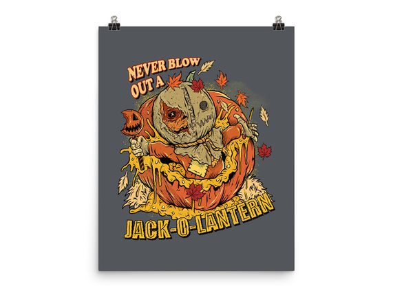 Never Blow Out A Jack-O-Lantern