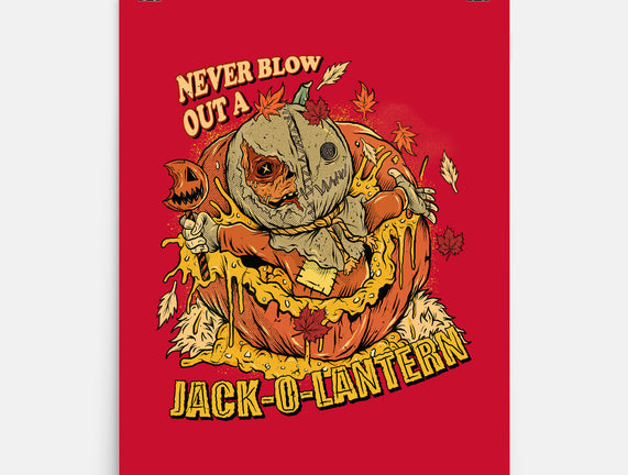Never Blow Out A Jack-O-Lantern
