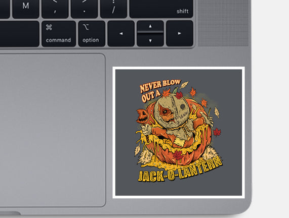 Never Blow Out A Jack-O-Lantern