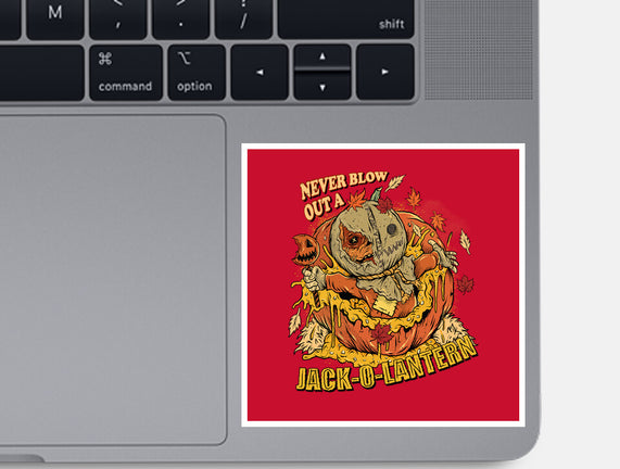 Never Blow Out A Jack-O-Lantern