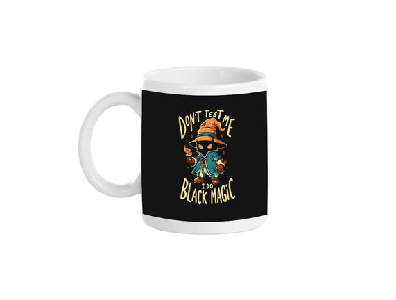 I Do Black Magic