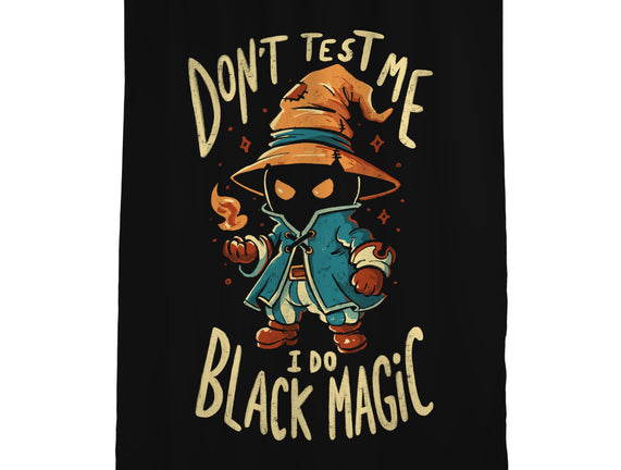 I Do Black Magic