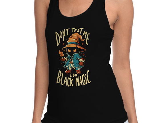 I Do Black Magic