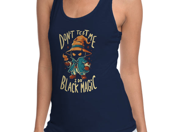 I Do Black Magic