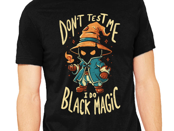 I Do Black Magic