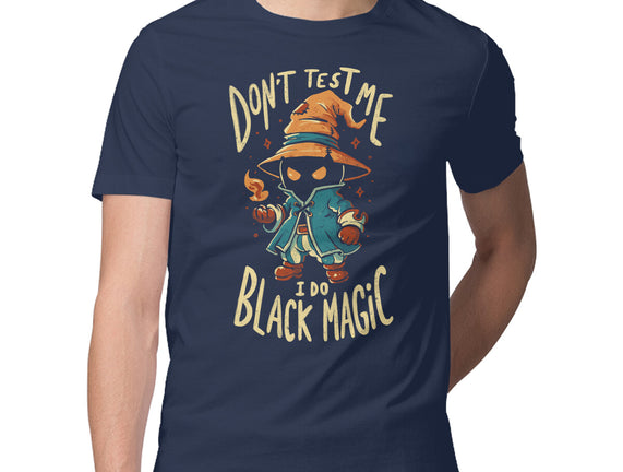 I Do Black Magic