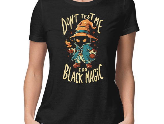 I Do Black Magic