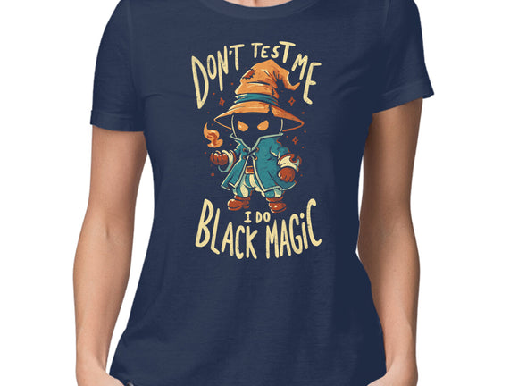 I Do Black Magic