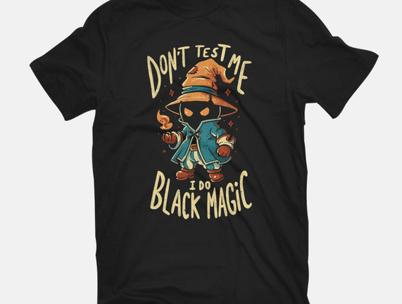 I Do Black Magic