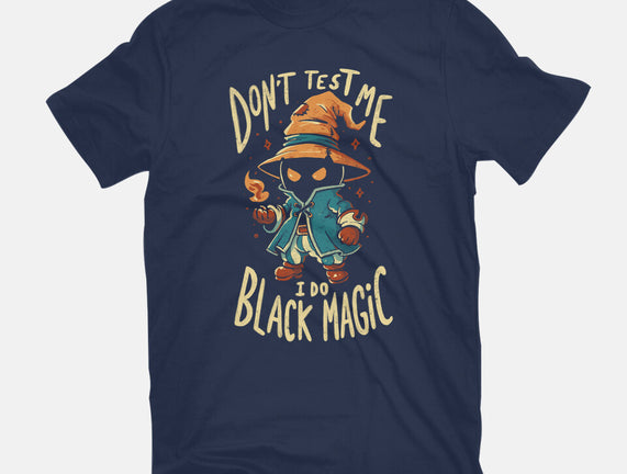 I Do Black Magic