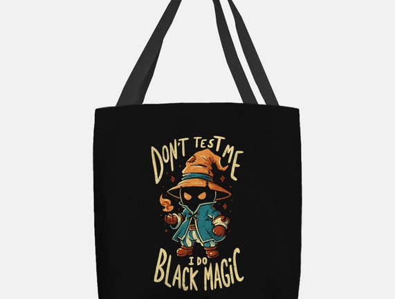 I Do Black Magic