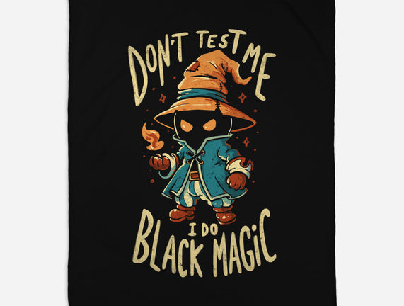 I Do Black Magic