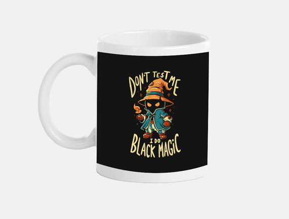 I Do Black Magic