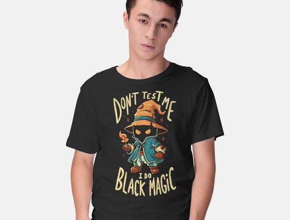 I Do Black Magic