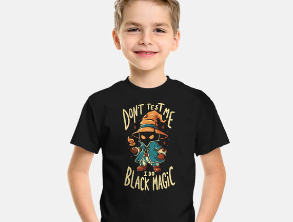 I Do Black Magic