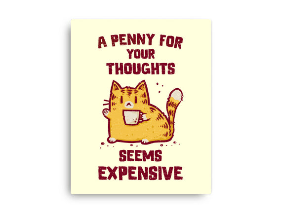 A Penny Seems Expensive