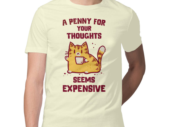 A Penny Seems Expensive