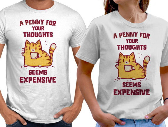 A Penny Seems Expensive
