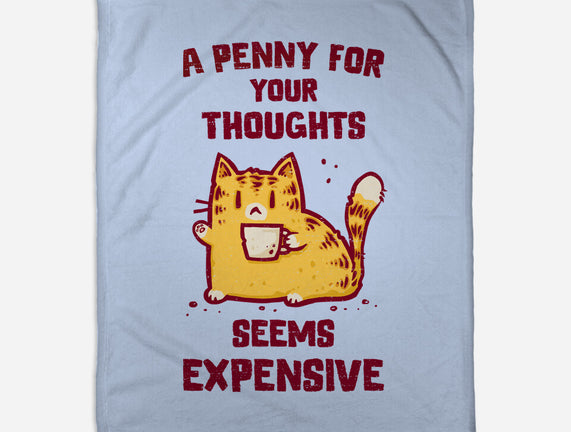 A Penny Seems Expensive