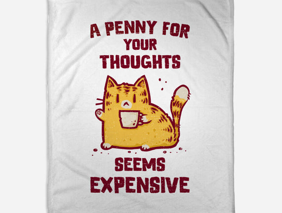 A Penny Seems Expensive