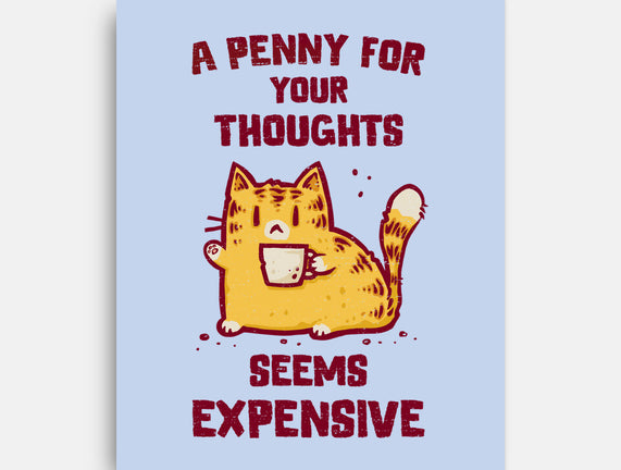 A Penny Seems Expensive
