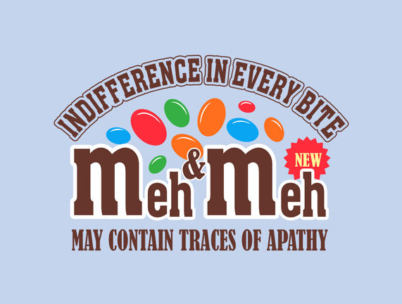 Meh & Meh