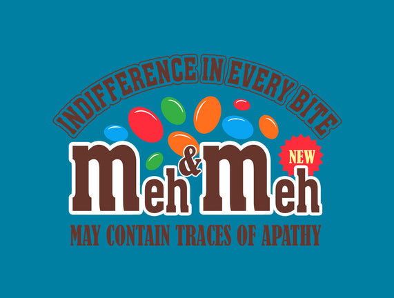 Meh & Meh