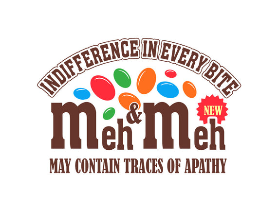 Meh & Meh