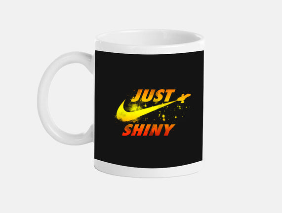 Just Shiny