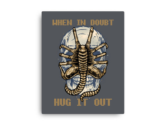 When In Doubt Hug It Out
