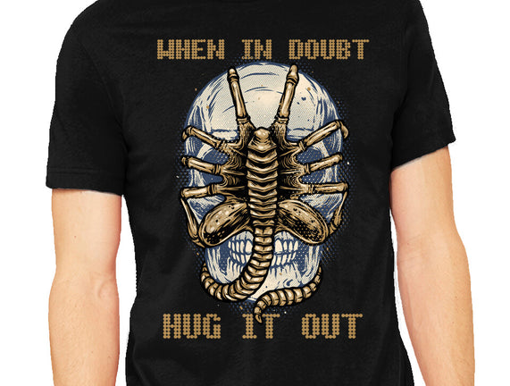 When In Doubt Hug It Out