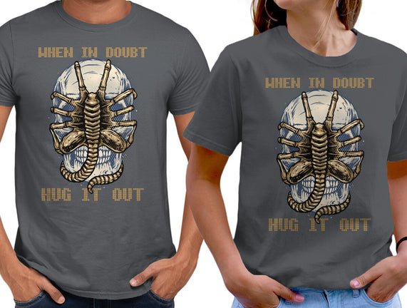 When In Doubt Hug It Out