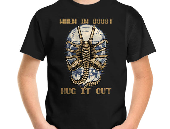 When In Doubt Hug It Out