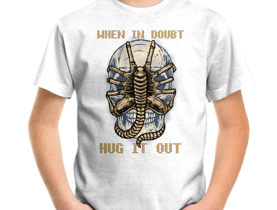 When In Doubt Hug It Out