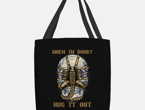When In Doubt Hug It Out