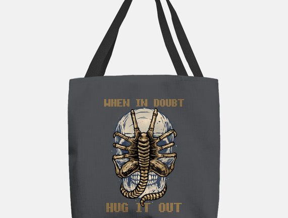 When In Doubt Hug It Out