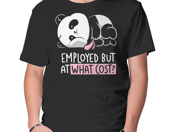 Employed At What Cost