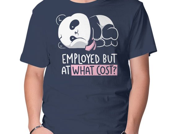 Employed At What Cost