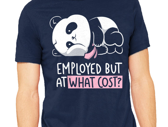 Employed At What Cost