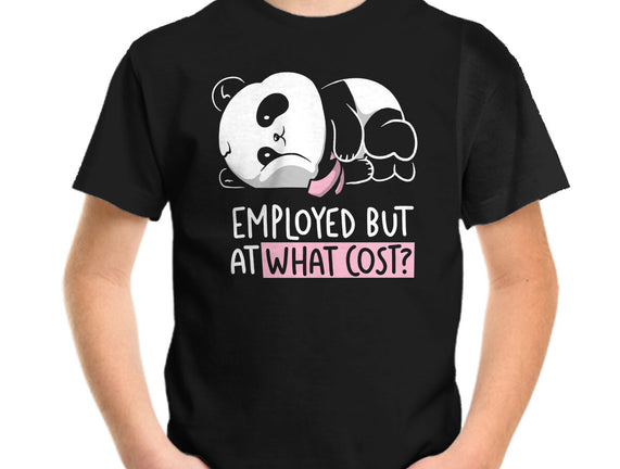 Employed At What Cost